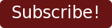 Subscribe!