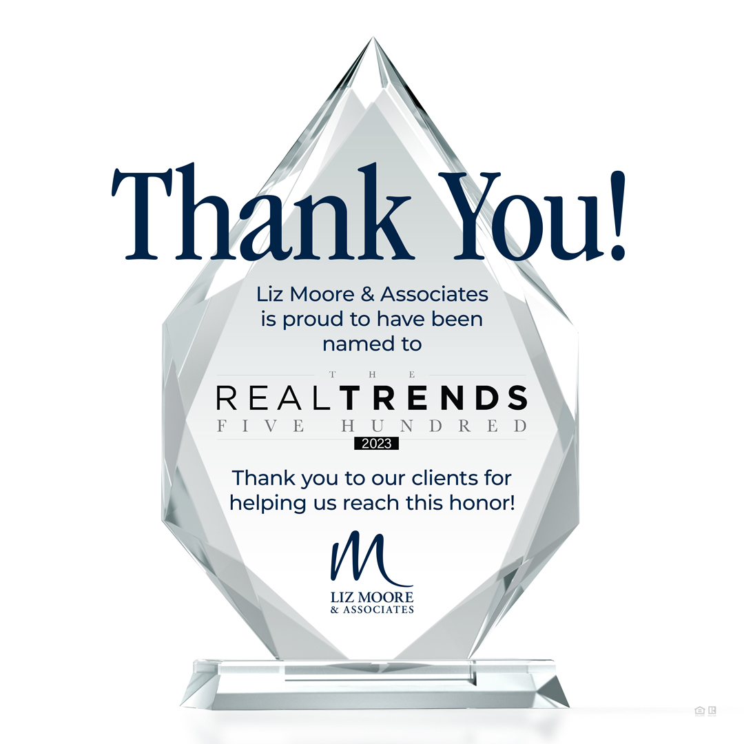 Liz Moore & Associates Ranked by RealTrends 500 Among Nation’s Best Brokerages